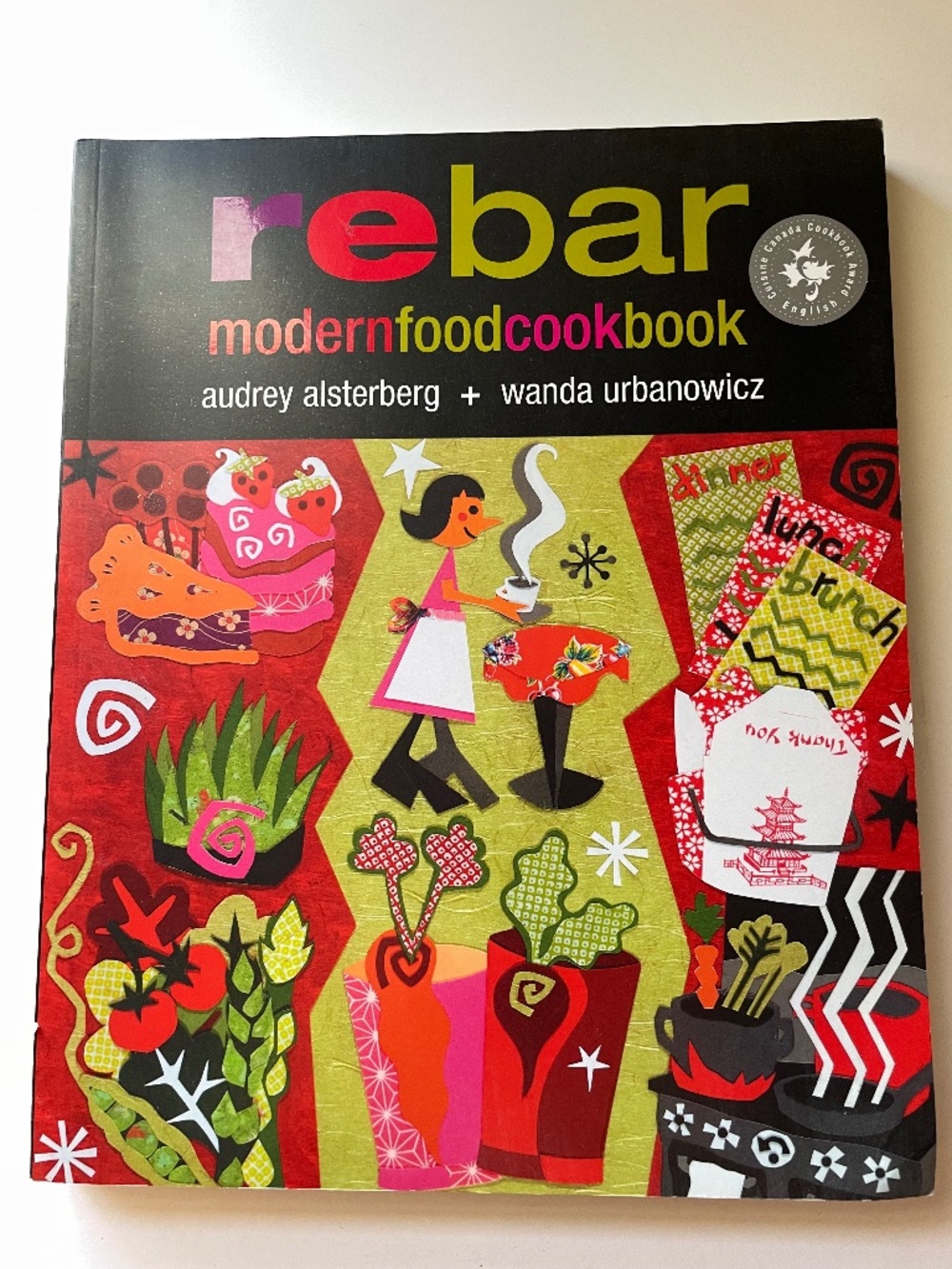 REBAR Modern Food Cookbook Restaurant Vegetarian Paperback